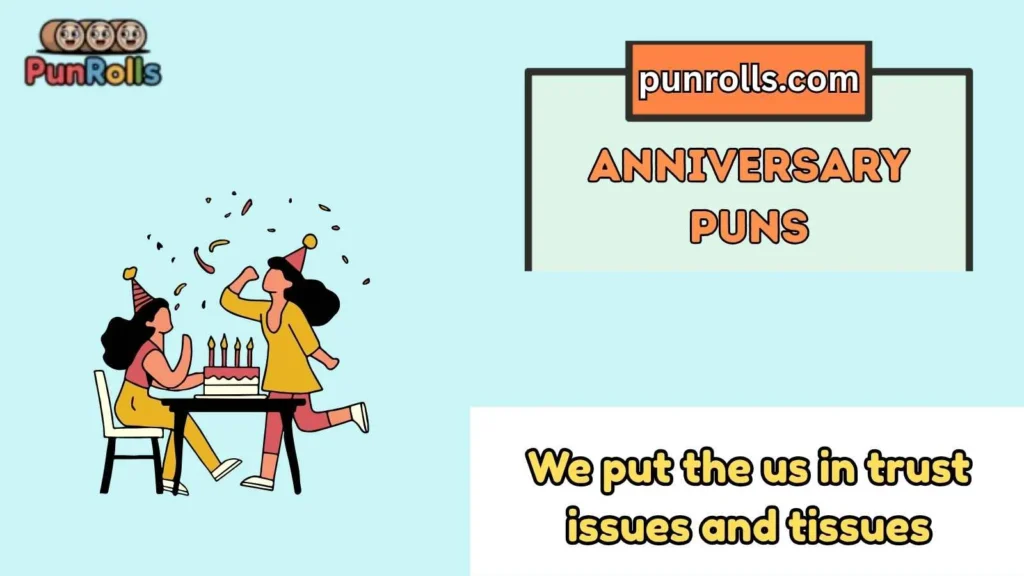 Anniversary Puns