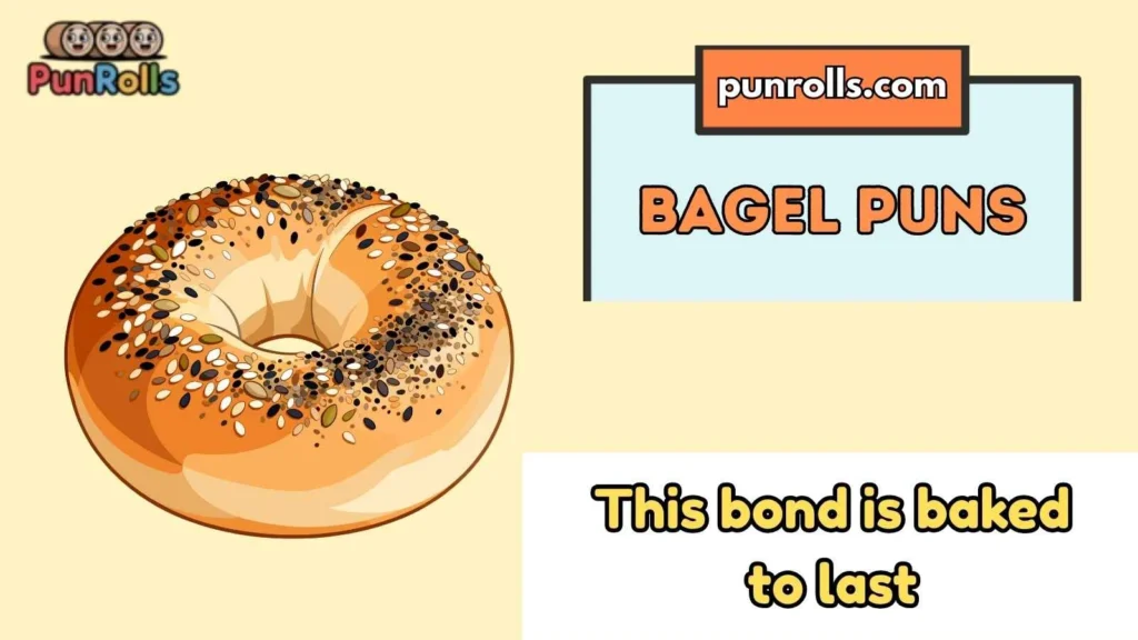 Bagel Puns