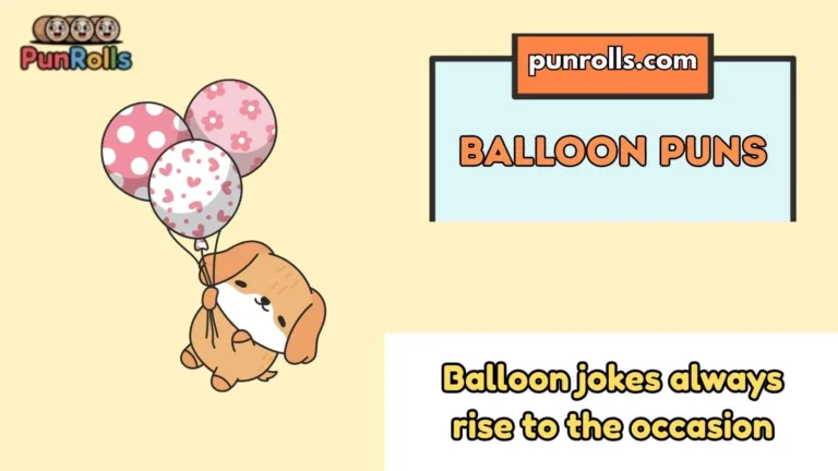 Balloon Puns