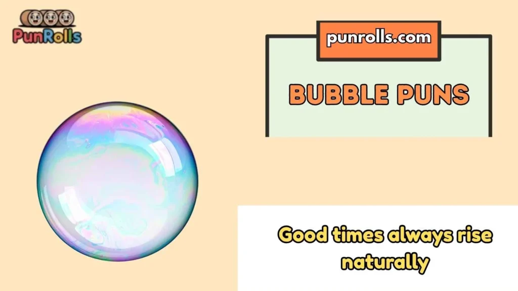 Bubble Puns