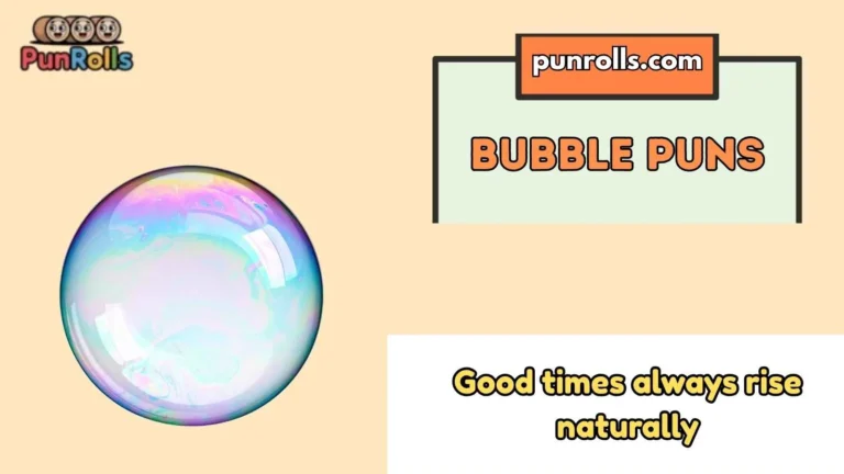 Bubble Puns
