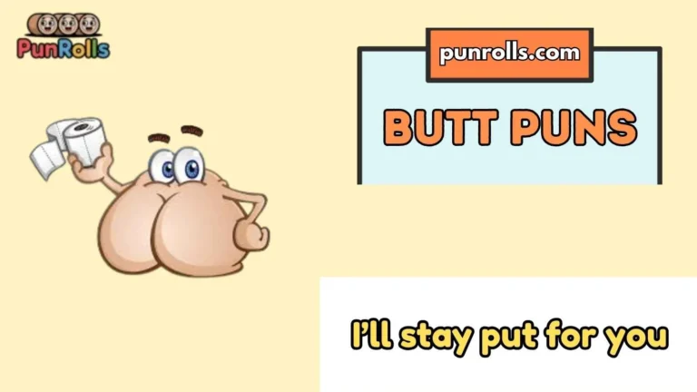 Butt Puns