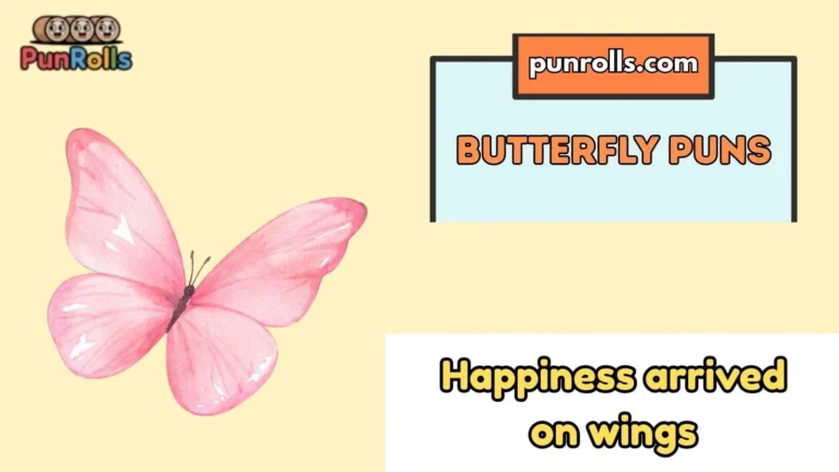 Butterfly Puns