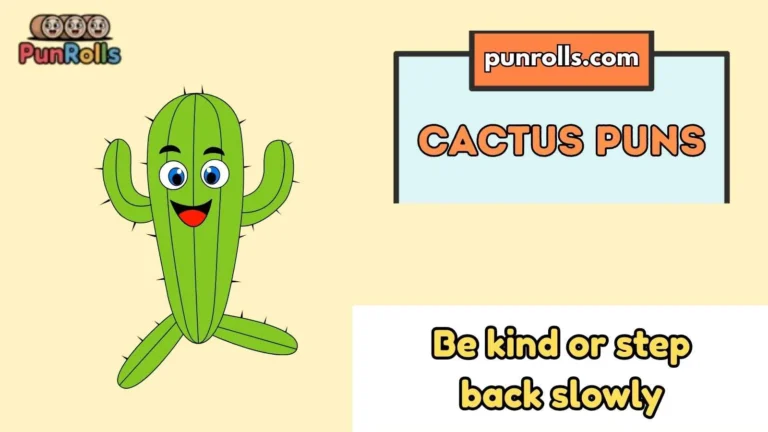 Cactus Puns
