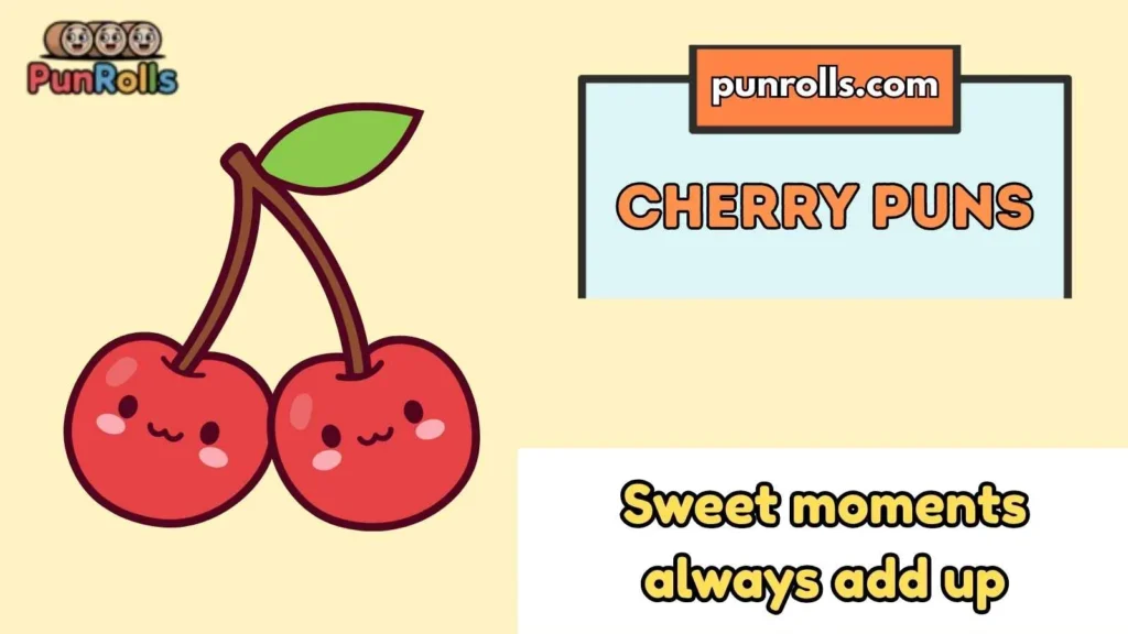 Cherry Puns