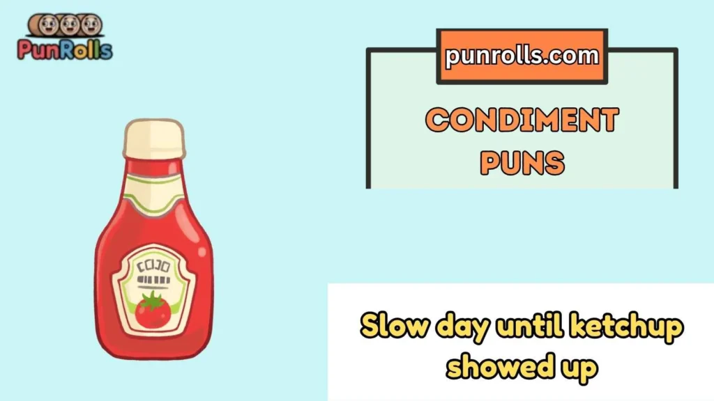 Condiment Puns