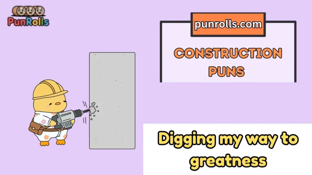 Construction Puns Captions