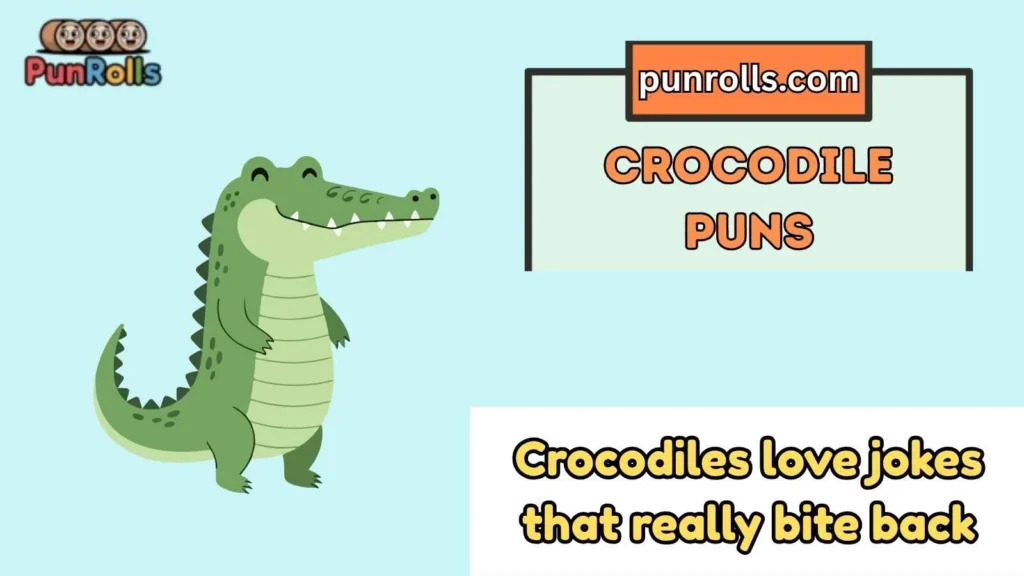 Crocodile Puns