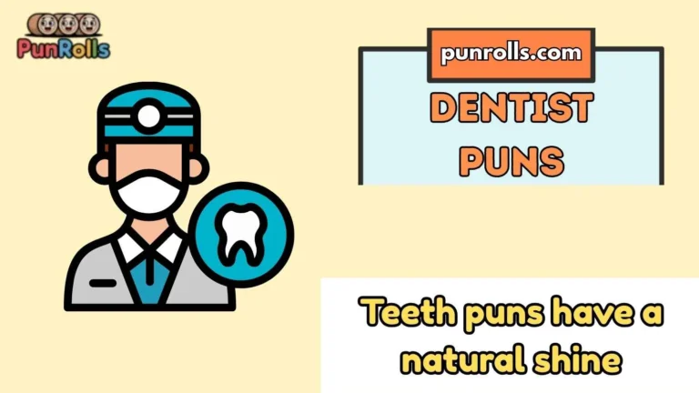 Dentist Puns