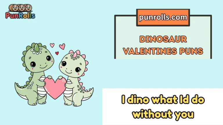Dinosaur Valentines Puns