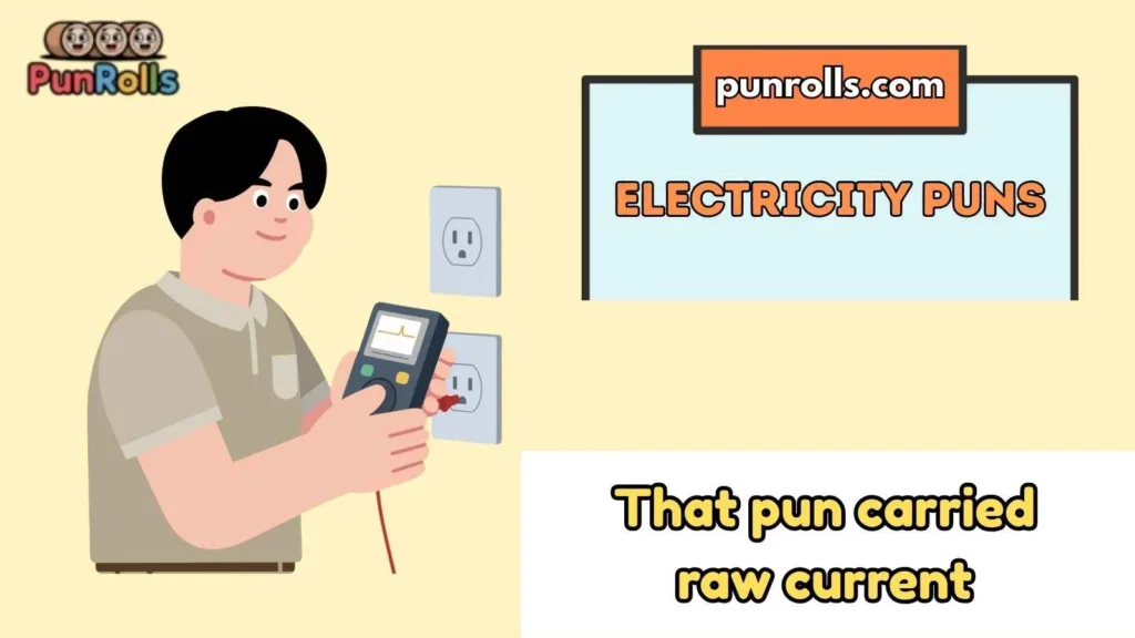 Electricity Puns