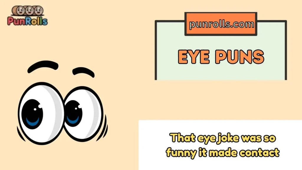 Eye Puns