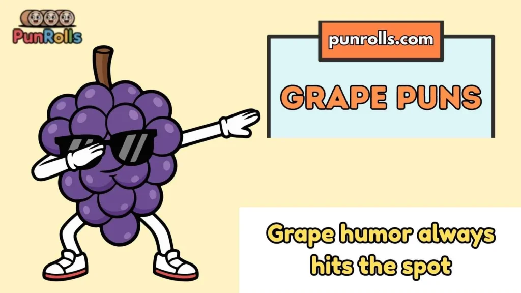 Grape Puns