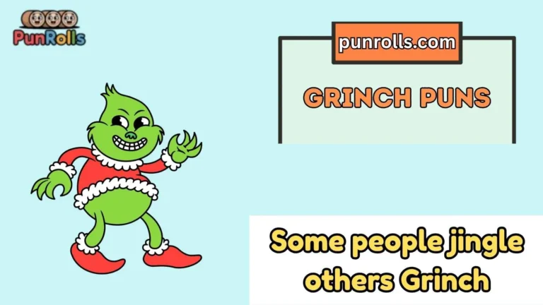 Grinch Puns