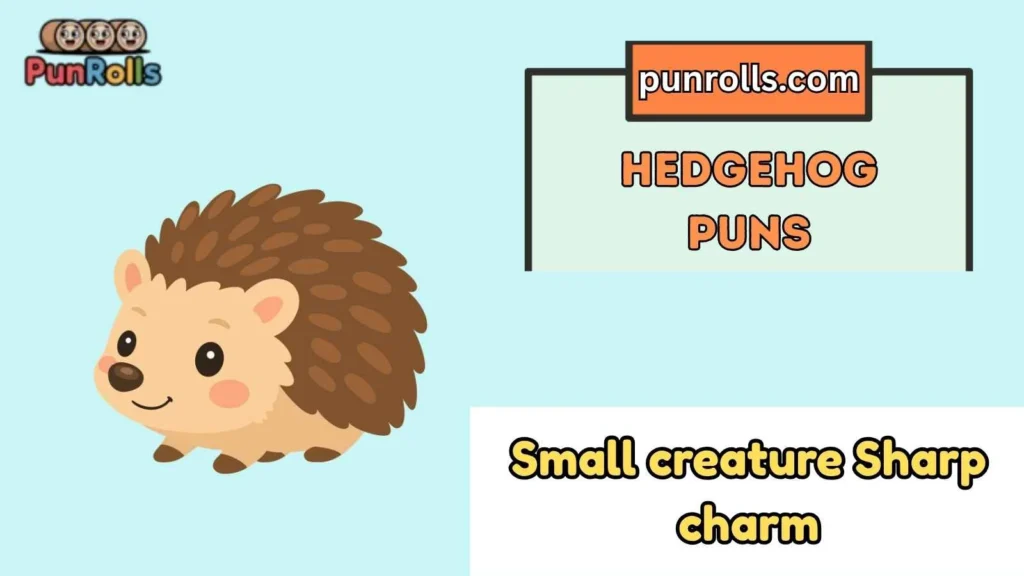 Hedgehog Puns