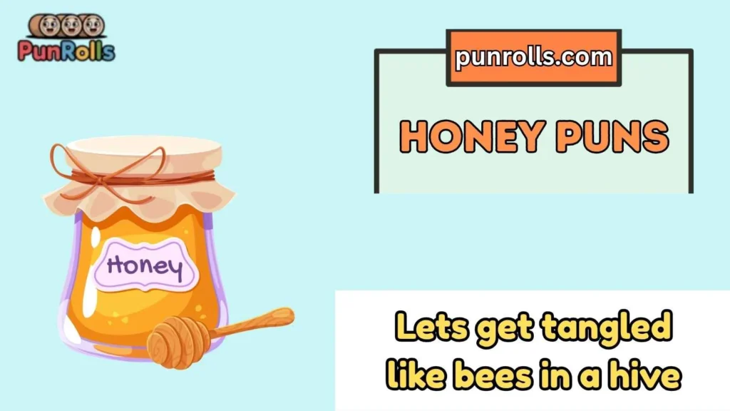 Honey puns dirty