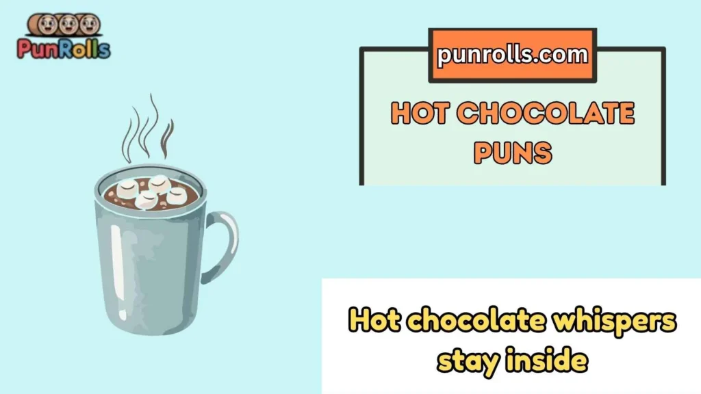 Hot Chocolate Puns