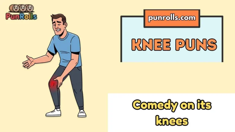 Knee Puns