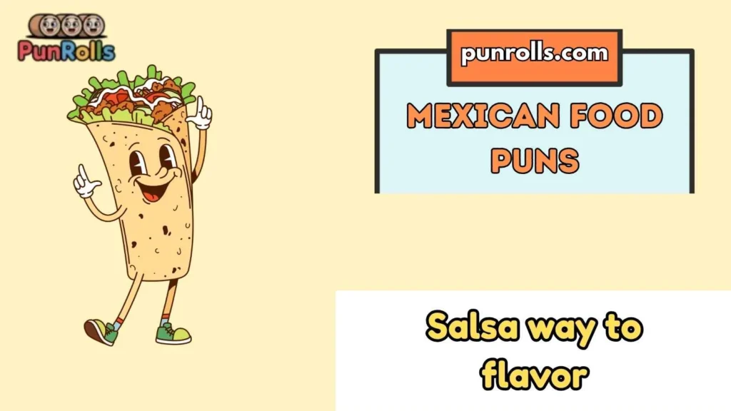 Mexican Food Puns