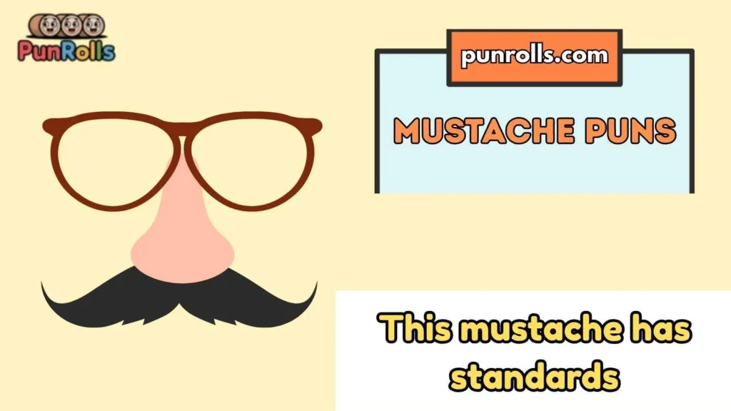 Mustache Puns