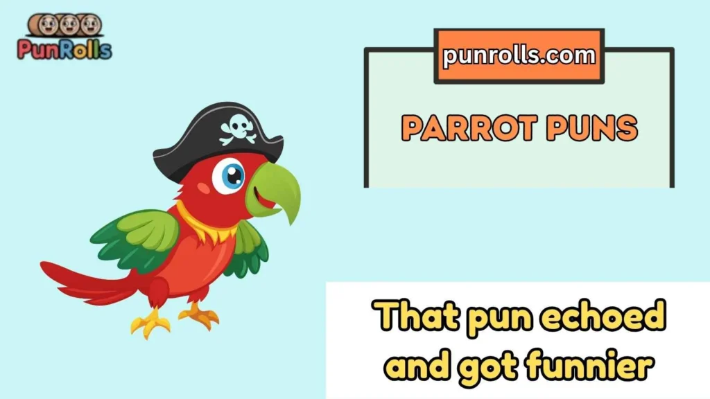 Parrot Puns