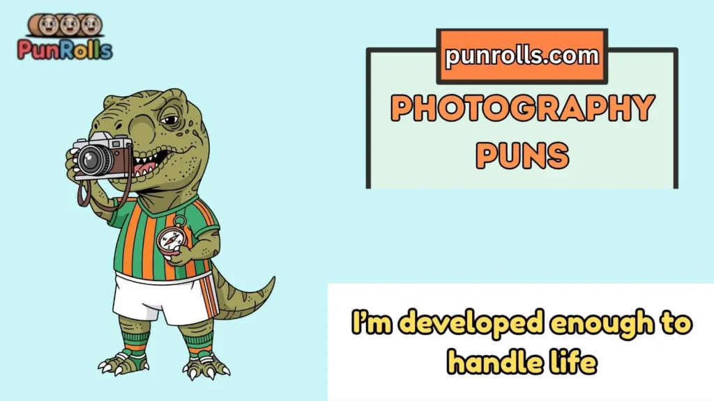 Photography Puns One Liners