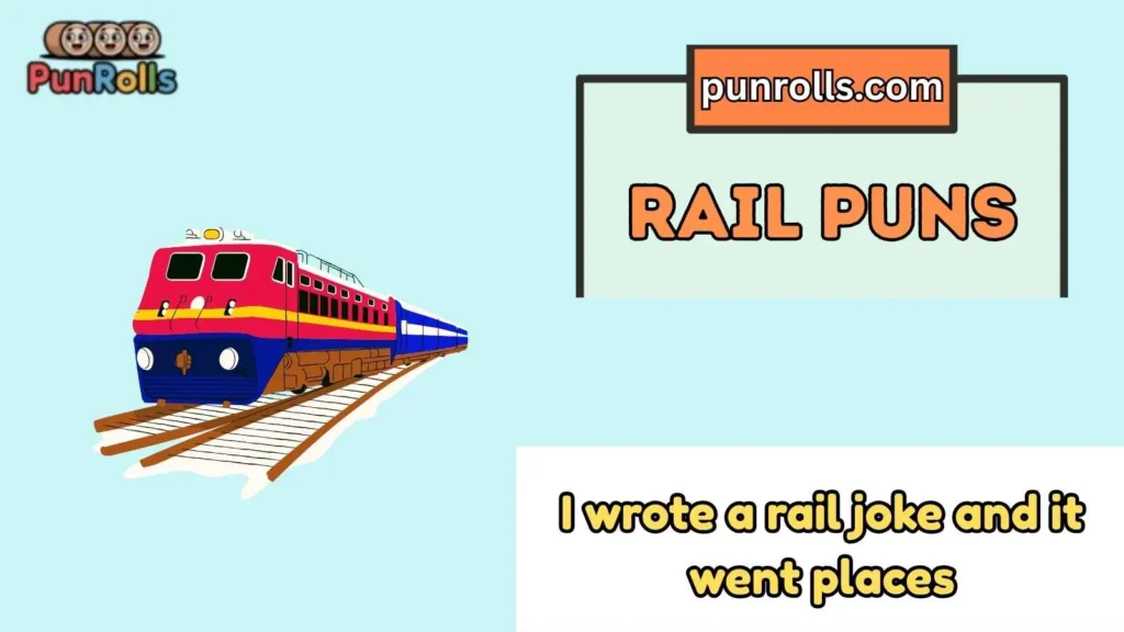 Rail Puns