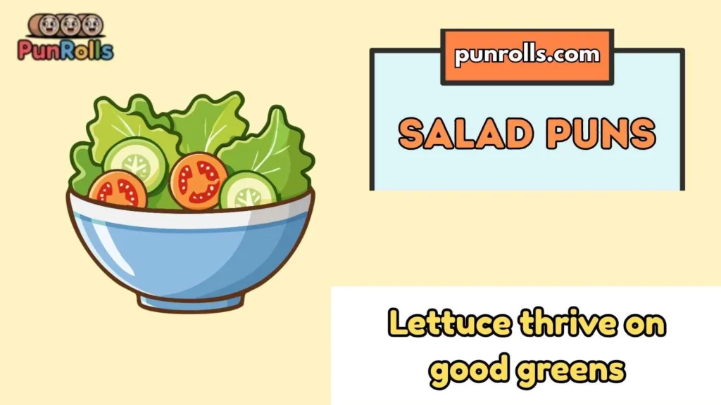 Salad Puns