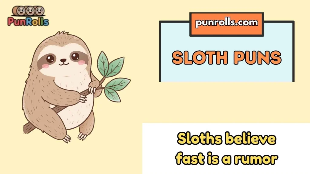 Sloth Puns