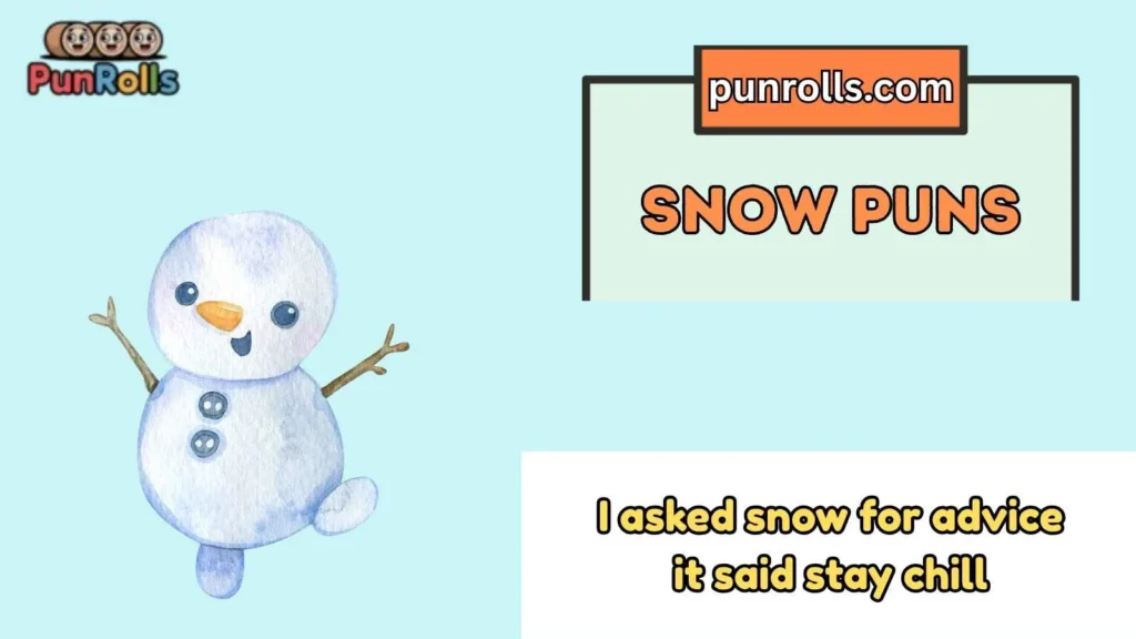 Snow Puns