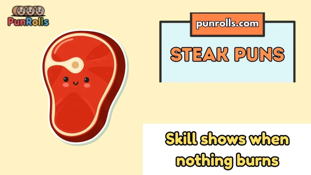 Steak Puns