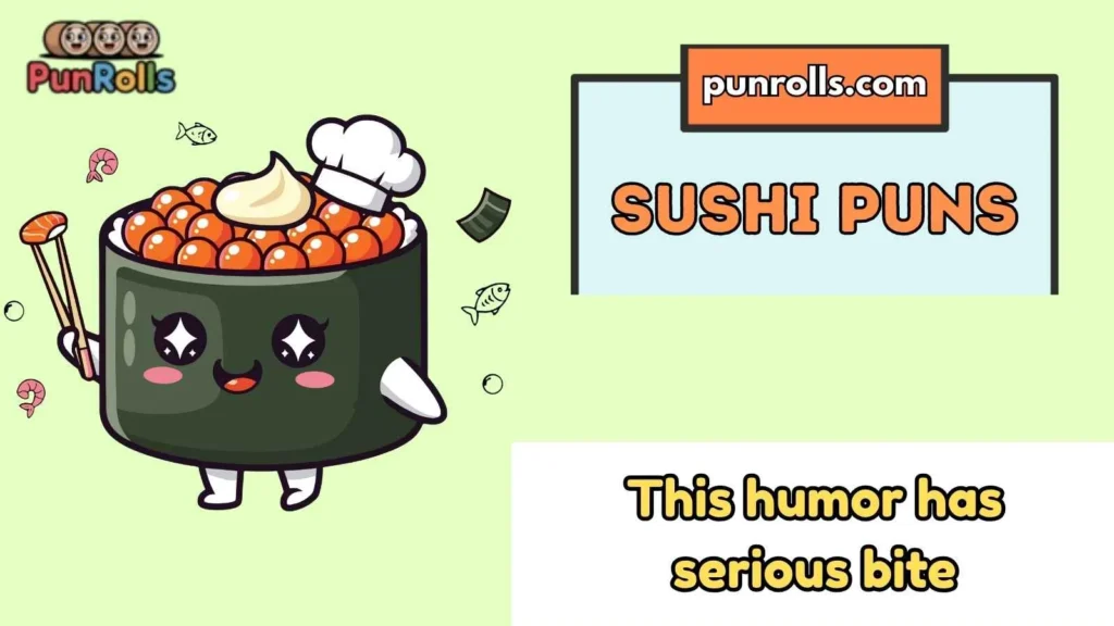 Sushi Puns