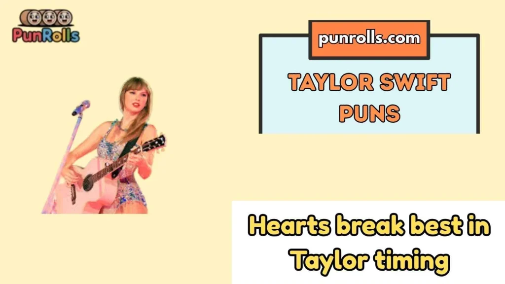 Taylor Swift Puns