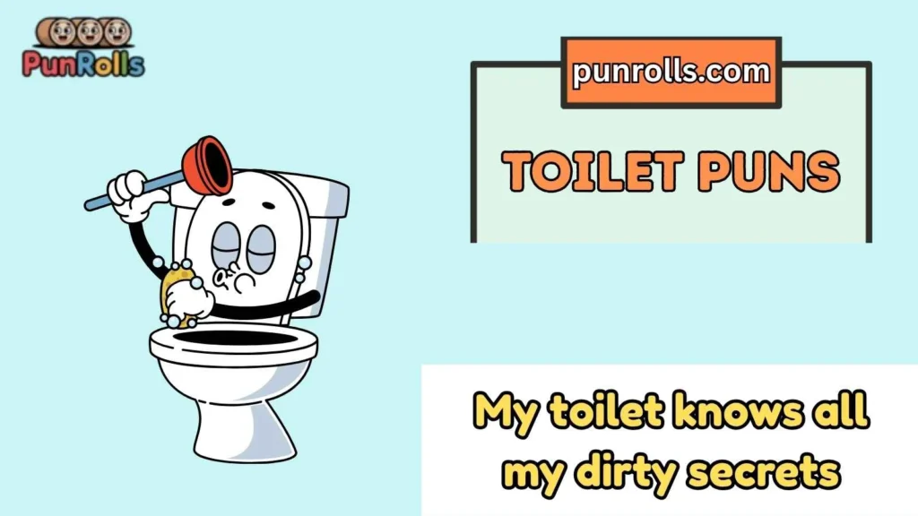 Toilet puns dirty