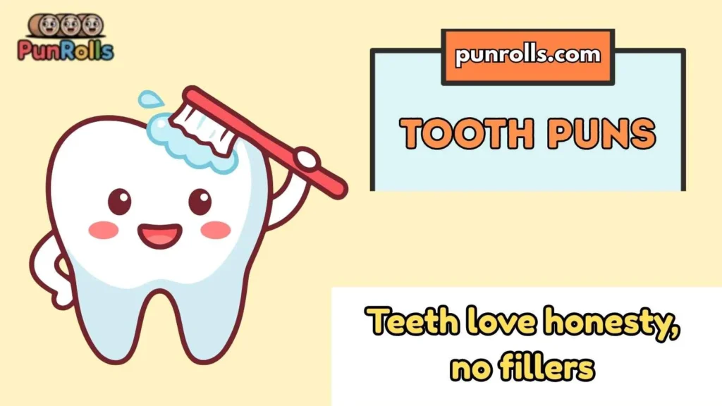 Tooth Puns