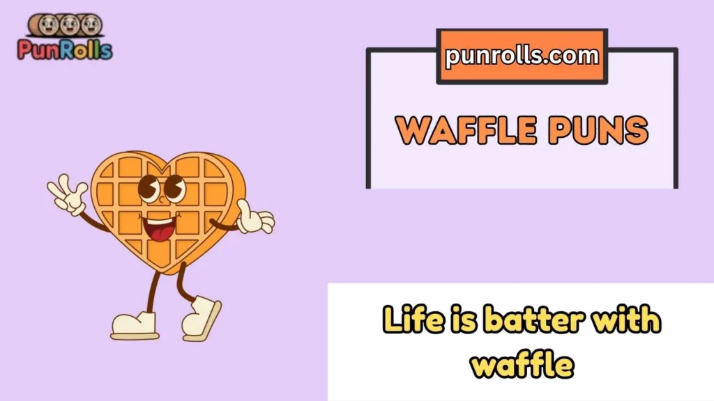 Waffle puns one liners