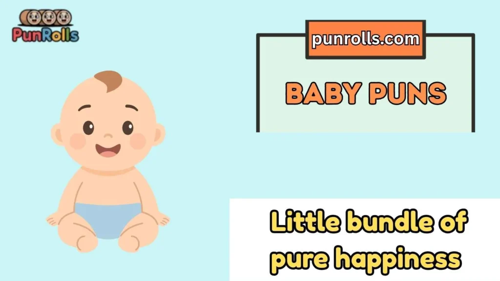Baby puns captions