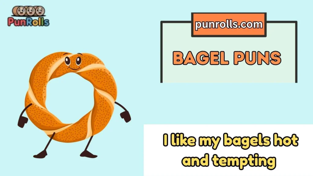 Bagel puns dirty
