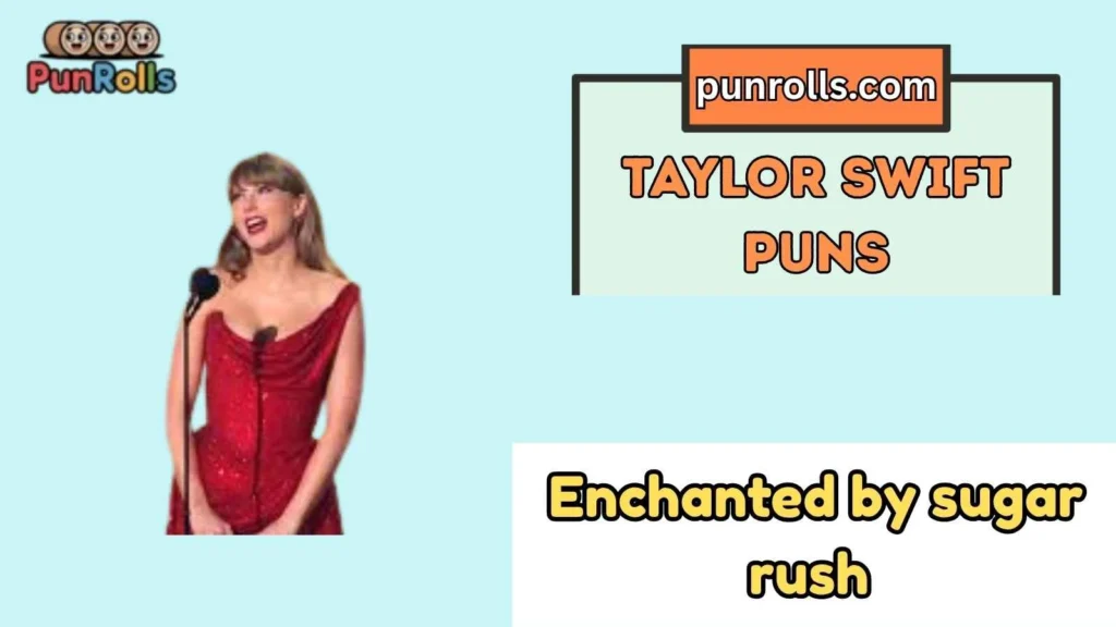 Best Taylor Swift name puns