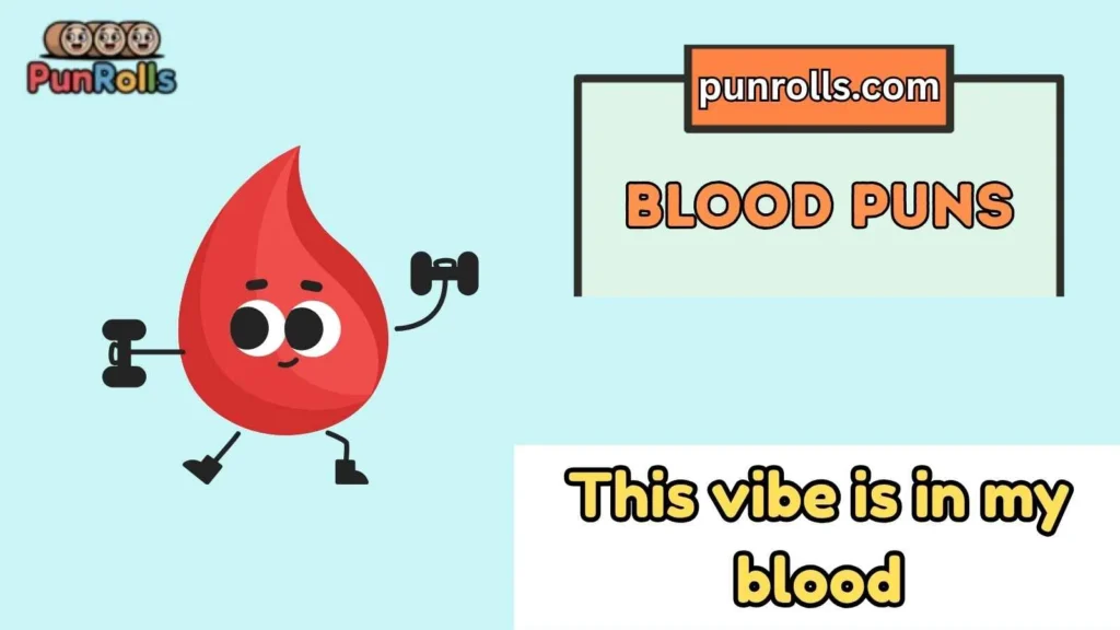 Blood puns captions