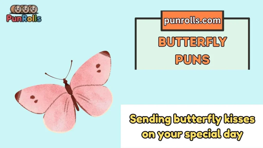 Butterfly Birthday puns