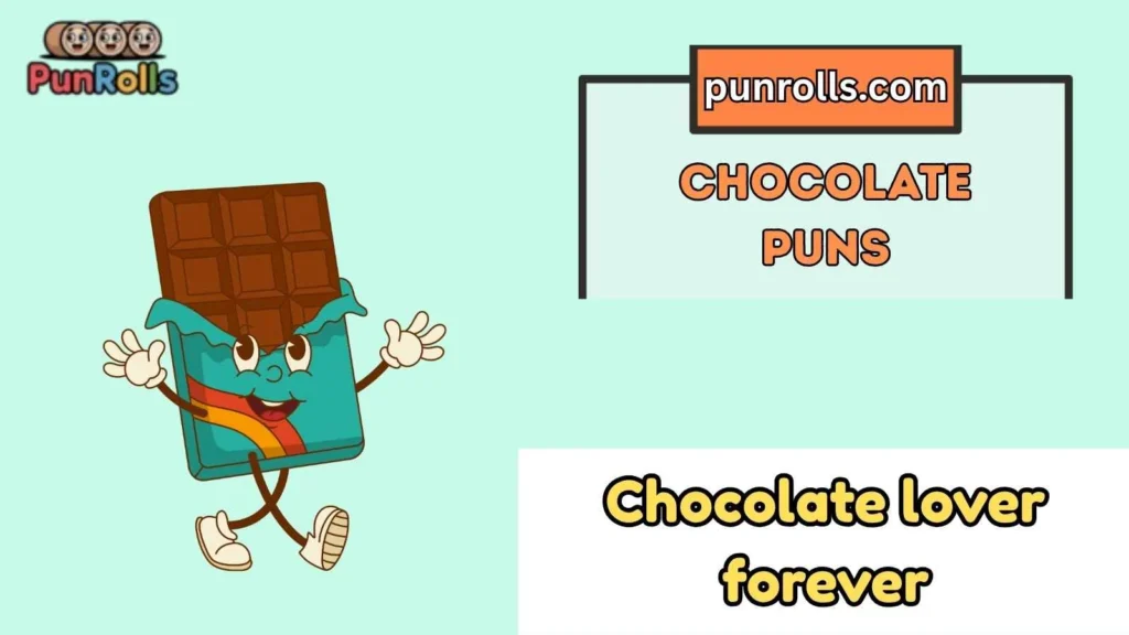 Chocolate puns captions