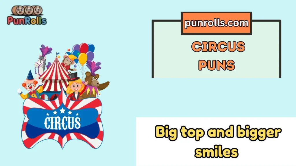 Circus puns for instagram