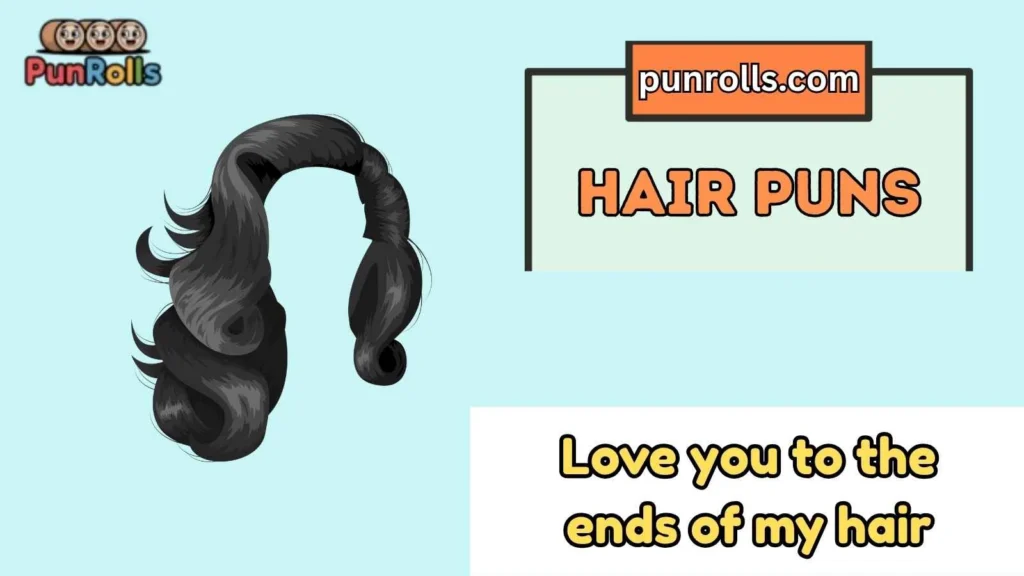 Cute hair puns