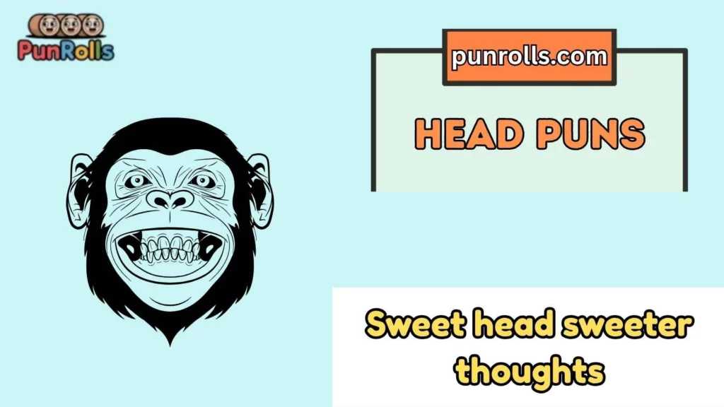 Cute Head Puns