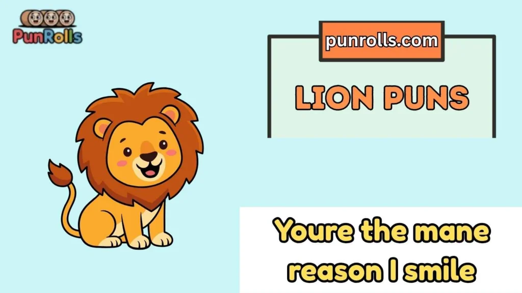 Cute lion puns