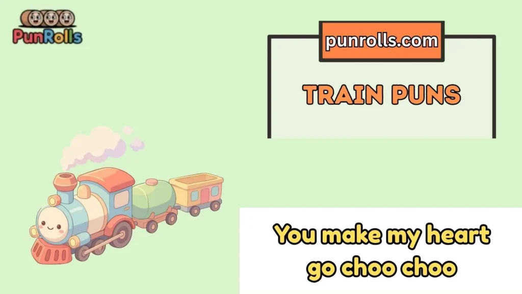 Cute Train Puns