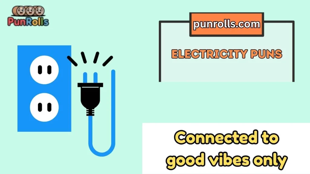 Electricity puns captions