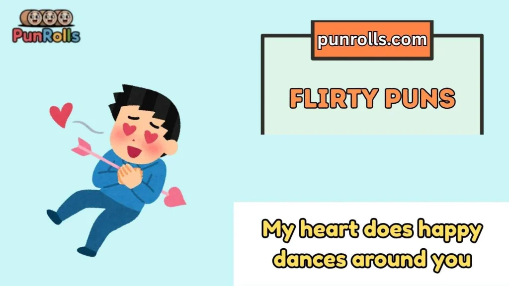 Flirty Puns For Him
