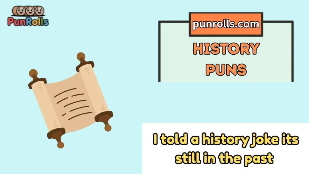History puns one liners